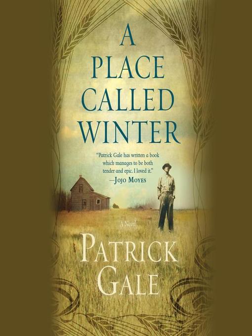 Title details for A Place Called Winter by Patrick Gale - Wait list